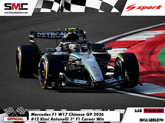 [Pre-Order] Mercedes F1 W17 #12 Kimi Antonelli Chinese GP Winner 2026 Spark 1:18 18S1270