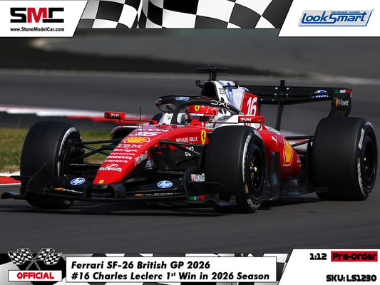 [Pre-Order] Ferrari HP F1 SF-26 #16 Charles Leclerc British GP Winner 2026 Looksmart 1:12 LS1230